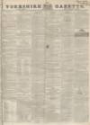 Yorkshire Gazette Saturday 07 December 1839 Page 1