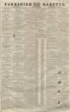Yorkshire Gazette Saturday 29 February 1840 Page 1