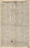 Yorkshire Gazette Saturday 02 October 1841 Page 1