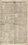 Yorkshire Gazette Saturday 08 January 1842 Page 1