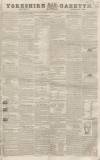 Yorkshire Gazette Saturday 27 August 1842 Page 1