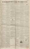 Yorkshire Gazette Saturday 14 January 1843 Page 1
