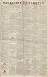 Yorkshire Gazette Saturday 21 January 1843 Page 1
