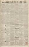 Yorkshire Gazette Saturday 25 February 1843 Page 1