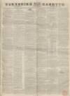 Yorkshire Gazette Saturday 18 March 1843 Page 1