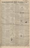 Yorkshire Gazette Saturday 30 September 1843 Page 1