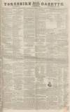 Yorkshire Gazette Saturday 28 October 1843 Page 1