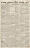 Yorkshire Gazette Saturday 20 April 1844 Page 1