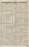 Yorkshire Gazette Saturday 12 October 1844 Page 1
