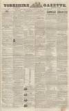 Yorkshire Gazette Saturday 09 August 1845 Page 1