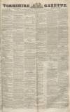 Yorkshire Gazette Saturday 18 April 1846 Page 1