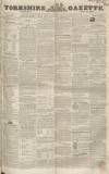 Yorkshire Gazette Saturday 11 July 1846 Page 1