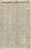 Yorkshire Gazette Saturday 30 January 1847 Page 1