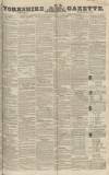 Yorkshire Gazette Saturday 13 March 1847 Page 1