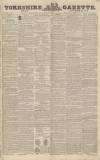 Yorkshire Gazette Friday 24 December 1847 Page 1