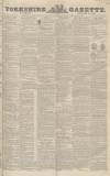 Yorkshire Gazette Saturday 15 January 1848 Page 1