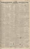 Yorkshire Gazette Saturday 04 March 1848 Page 1