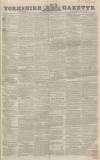 Yorkshire Gazette Saturday 20 January 1849 Page 1