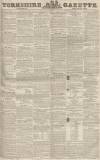 Yorkshire Gazette Saturday 10 March 1849 Page 1