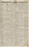 Yorkshire Gazette Saturday 13 April 1850 Page 1