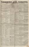 Yorkshire Gazette Saturday 20 July 1850 Page 1