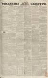 Yorkshire Gazette Saturday 10 August 1850 Page 1