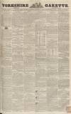 Yorkshire Gazette Saturday 17 August 1850 Page 1