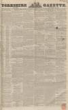 Yorkshire Gazette Saturday 29 November 1851 Page 1