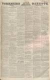 Yorkshire Gazette Saturday 28 February 1852 Page 1
