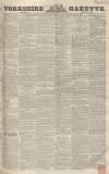 Yorkshire Gazette Saturday 10 April 1852 Page 1