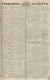 Yorkshire Gazette Saturday 07 August 1852 Page 1