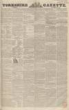 Yorkshire Gazette Saturday 23 October 1852 Page 1