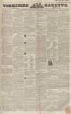 Yorkshire Gazette Saturday 12 March 1853 Page 1