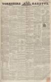 Yorkshire Gazette Saturday 09 April 1853 Page 1