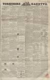 Yorkshire Gazette Saturday 18 February 1854 Page 1