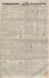 Yorkshire Gazette Saturday 29 April 1854 Page 1