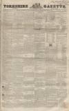 Yorkshire Gazette Saturday 08 July 1854 Page 1