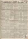 Yorkshire Gazette Saturday 23 September 1854 Page 1