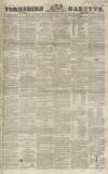 Yorkshire Gazette Saturday 07 October 1854 Page 1