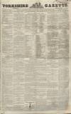 Yorkshire Gazette Saturday 19 May 1855 Page 1