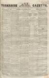 Yorkshire Gazette Saturday 15 September 1855 Page 1
