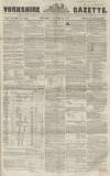 Yorkshire Gazette Saturday 26 January 1856 Page 1