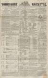 Yorkshire Gazette Saturday 16 February 1856 Page 1