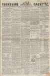 Yorkshire Gazette Saturday 01 March 1856 Page 1