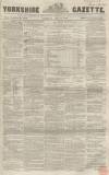 Yorkshire Gazette Sunday 13 July 1856 Page 1