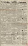 Yorkshire Gazette Saturday 21 February 1857 Page 1