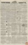 Yorkshire Gazette Saturday 14 March 1857 Page 1