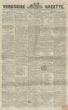 Yorkshire Gazette Saturday 16 May 1857 Page 1