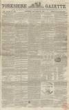 Yorkshire Gazette Saturday 28 November 1857 Page 1