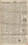 Yorkshire Gazette Saturday 27 February 1858 Page 1